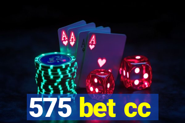 575 bet cc